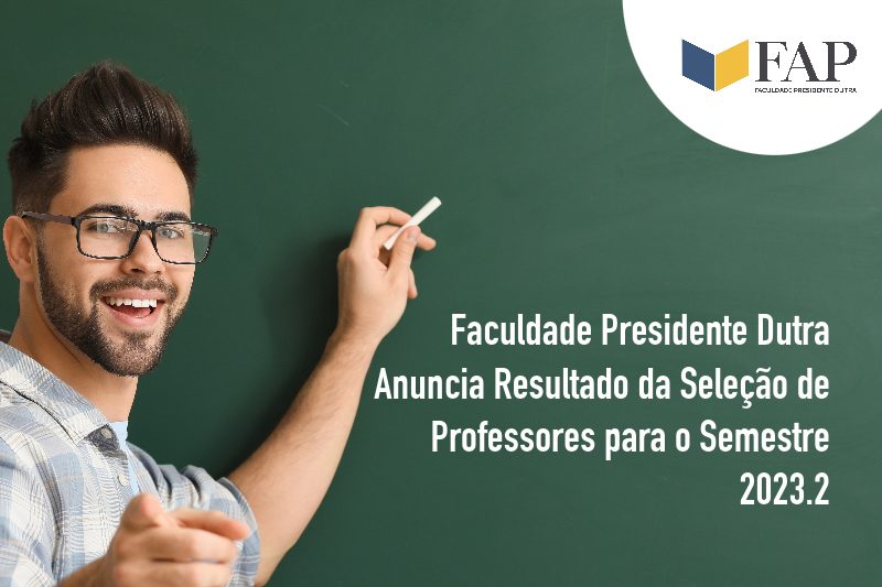 Faculdade Presidente Dutra Anuncia Resultado da Seleção de Professores ...